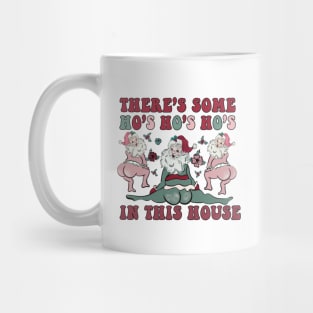 There's some ho ho hos in this house Mug